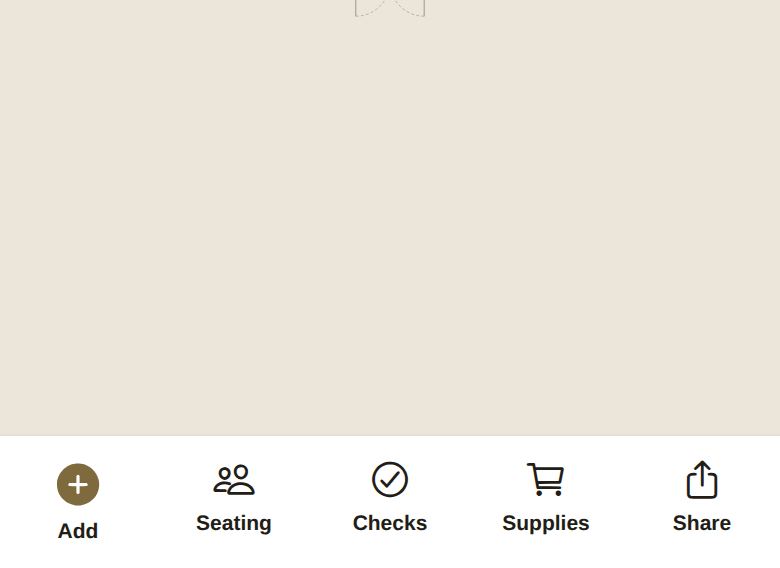 The toolbar: Add, Seating, Checks, Supplies and Share