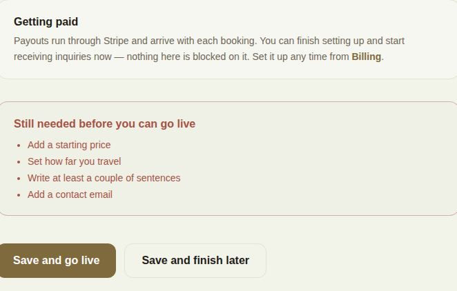 Still needed before you can go live, listing a starting price, travel distance, a longer description and a contact email